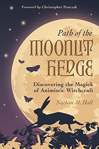 Path of the Moonlit Hedge by Nathan M. Hall