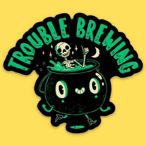 Sticker || Trouble Brewing