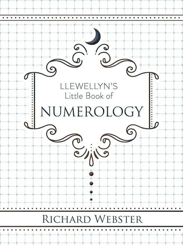 Llewellyn's Little Book of Numerology by Richard Webster