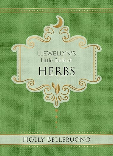 Llewellyn's Little Book of Herbs by Holly Bellebueno
