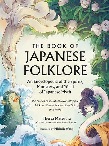 The Book of Japanese Folklore by Thersa Matsuura