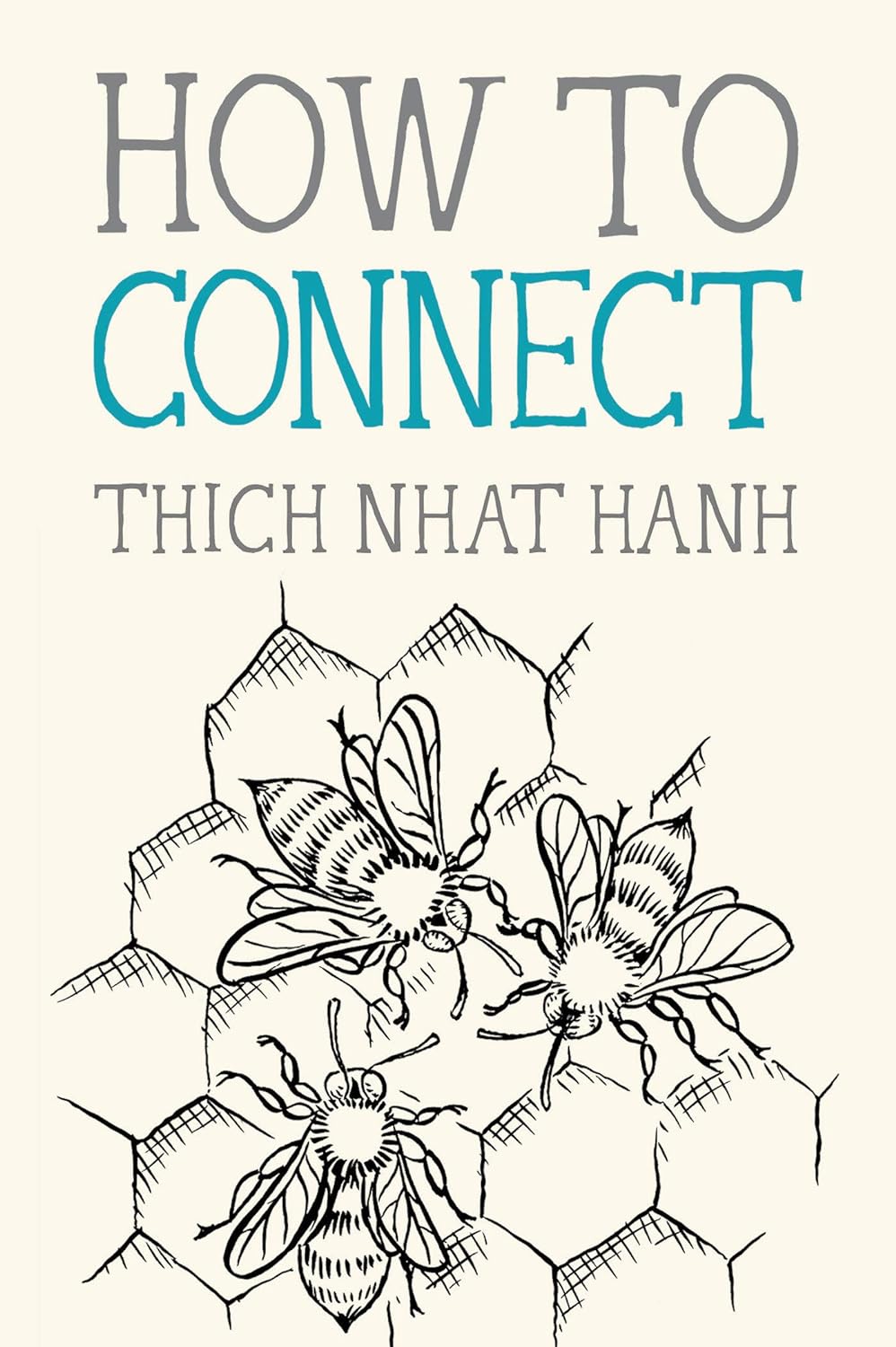 How to Connect (Mindfulness Essentials) by Thich Nhat Nanh