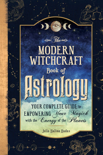 The Modern Witchcraft Book of Astrology by Julia Halina Hadas