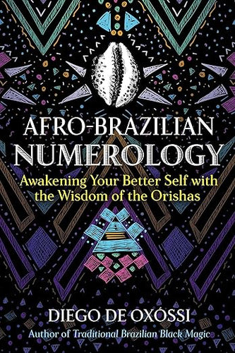 Afro-Brazilian Numerology by Diego de Oxóssi