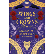 Wings and Crowns: A Romantasy Tarot Deck and Guidebook