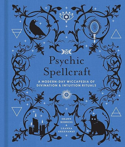 Psychic Spellcraft by Shawn Robbins, Leanna Greenaway