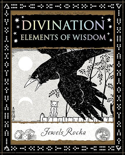 Divination: Elements of Wisdom by Jewels Rocka