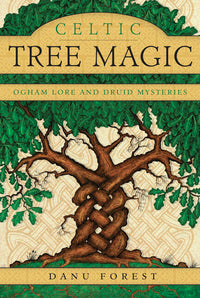 Celtic Tree Magic by Danu Forest