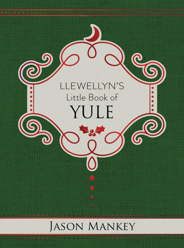 Llewellyn's Little Book of Yule by Jason Mankey