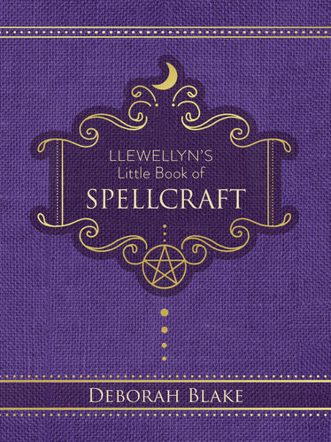 Llewellyn's Little Book of Spellcraft by Deborah Blake