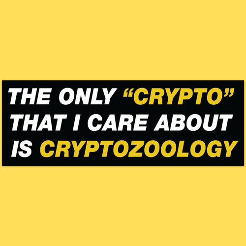 Bumper Sticker || Cryptozoology