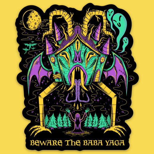 Sticker || Beware the Baba Yaga