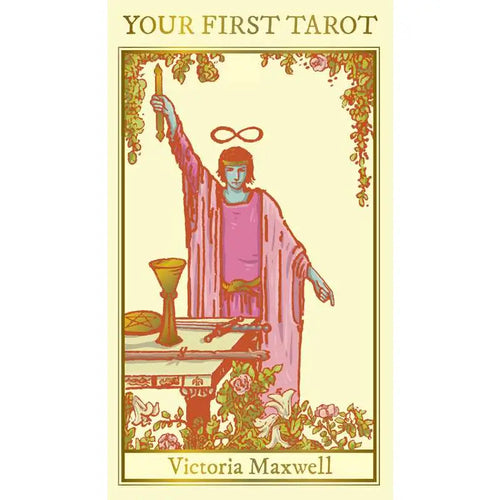 Your First Tarot By Victoria Maxwell