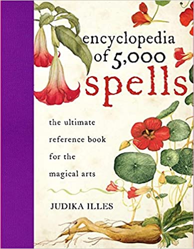 The Encyclopedia of 5000 Spells by Judika Illes