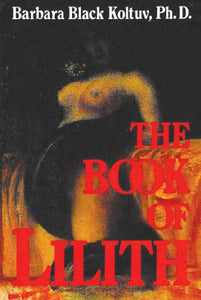 Book of Lilith by Barbara Black Koltu