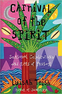 Carnival of the Spirit by Luisah Teish