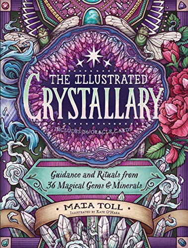 The Illustrated Crystallary by Maia Toll, Kate O'Hara
