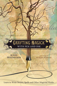 Crafting Magick with Pen and Ink by Susan Pesznecker