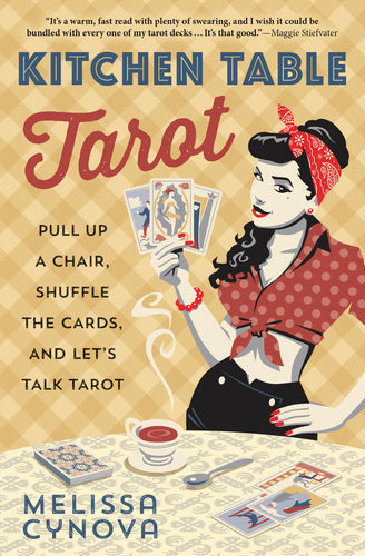 Kitchen Table Tarot by Melissa Cynova