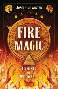 Fire Magic by Josephine Winter
