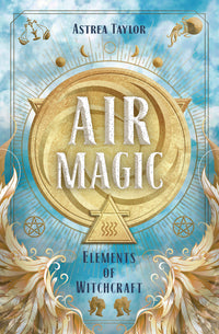 Air Magic by Astrea Taylor