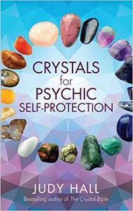 Crystals for Psychic Self-Protection by Judy Hall
