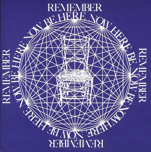Be Here Now by Ram Dass